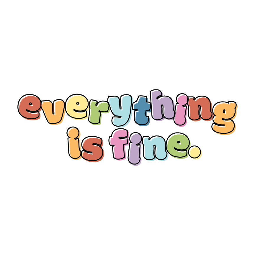 Holographic Glitter "Everything is Fine" Rainbow Sticker