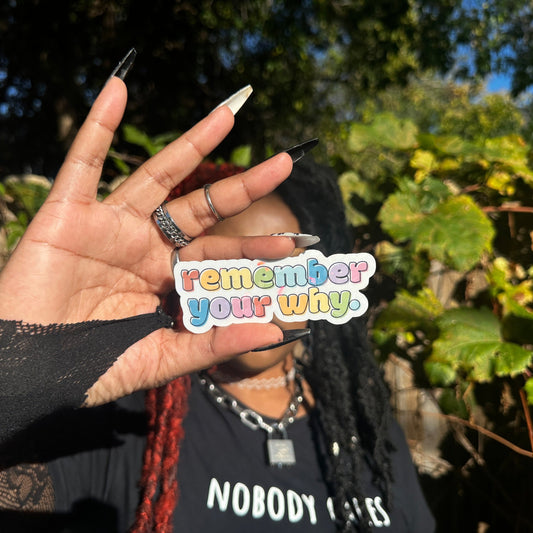 Holographic Glitter "Remember Your Why" Rainbow Sticker