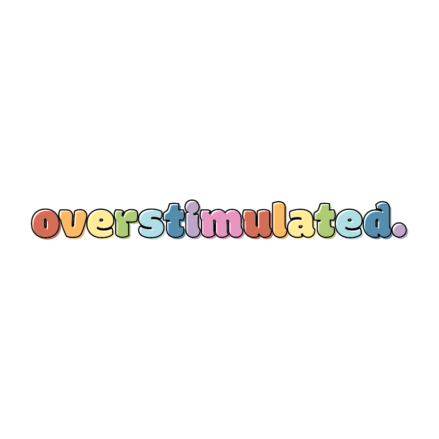 Holographic Glitter "Overstimulated" Rainbow Sticker